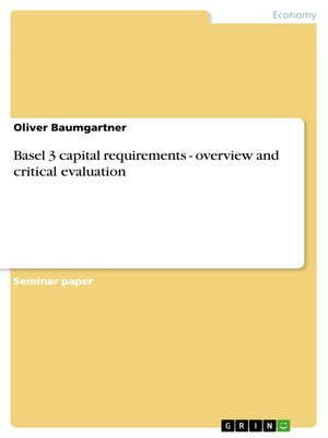 cover image of Basel 3 capital requirements--overview and critical evaluation